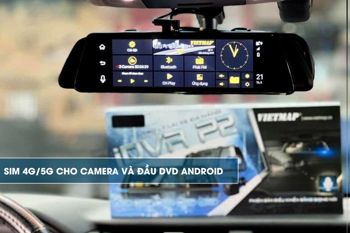 Sim 4G dùng cho camera và đâu DVD Adroid